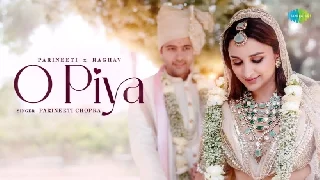 O Piya - Parineeti Chopra