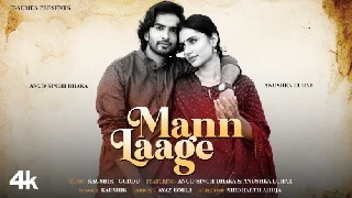 Mann Laage - Kaushik Ft Anud Singh Dhaka Anushka Luhar