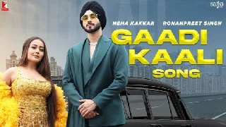 Gaadi Kaali - Neha Kakkar