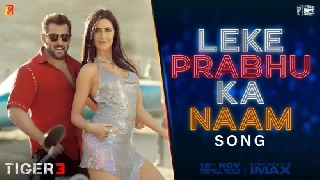 Leke Prabhu Ka Naam - Tiger 3 Ft Salman Khan 4K Ultra HD