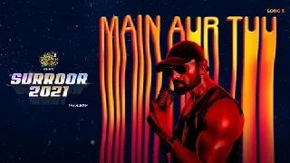 Main Aur Tuu - Himesh Reshammiya