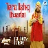 Tera Ishq Ibaadat - Anari Is Backk