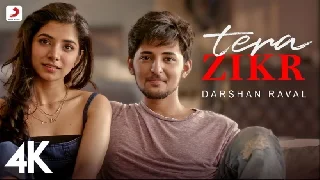 Tera Zikr - Darshan Raval