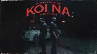 Koi Na - Badshah