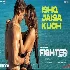 Ishq Jaisa Kuch - Fighter
