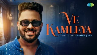 Ve Kamleya - Rahul Jain