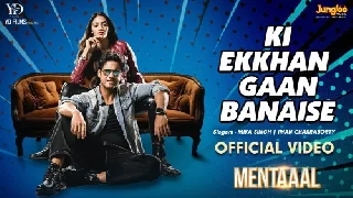 Ki Ekkhan Gaan Banaise - Mental