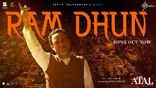 Ram Dhun - Main Atal Hoon