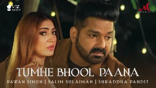 tumhe-bhool-paana-pawan-singh-video-song