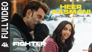 Heer Aasmani Full Video - Fighter ft Hrithik Roshan