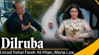 Dilruba - Rahat Fateh Ali Khan ft Mona Liza