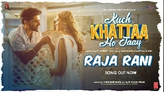 Raja Rani - Kuch Khattaa Ho Jaay ft Guru Randhawa