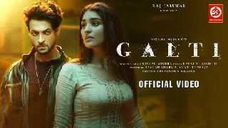 Galti - Vishal Mishra ft Aayush Sharma