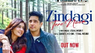 Zindagi Tere Naam - Yodha ft Sidharth Malhotra