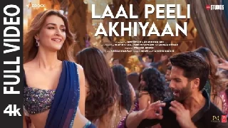 Laal Peeli Akhiyaan (Full Video) - Teri Baaton Mein Aisa Uljha Jiya ft Shahid Kapoor