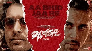 Aa Bhid Jaa Re - Dange ft Harshvardhan Rane