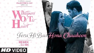 Tera Hi Bus Hona Chaahoon Remix