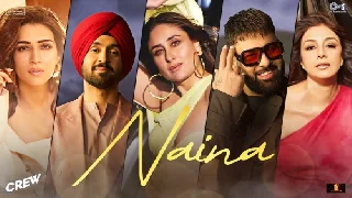 Naina - Crew ft Badshah