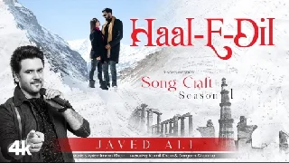 Haal E Dil - Javed Ali ft Kamil Khan
