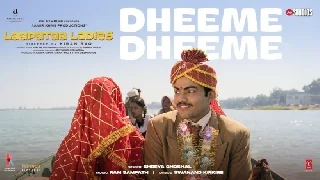 Dheeme Dheeme - Laapataa Ladies