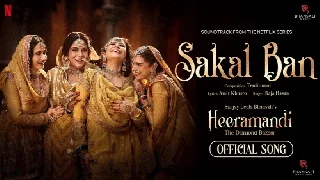 Sakal Ban - Heeramandi