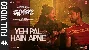 Yeh Pal Hain Apne Full Song - Dange ft Harshvardhan Rane