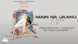Main Na Jaanu Kyun - Jubin Nautiyal