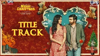 Merry Christmas Title Track ft Katrina Kaif
