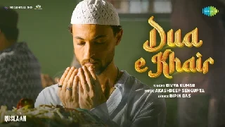 Dua E Khair - Ruslaan ft  Aayush Sharma