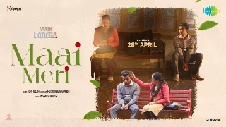 Maai Meri - Main Ladega