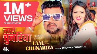 Laal Chunariya - Chandan Chanchal ft Neha Singh