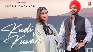 Kudi Ve Kuwari - Inder Dosanjh