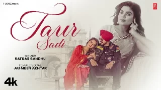 Taur Sadi - Satkar Sandhu ft Jasmeen Akhtar