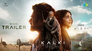 Kalki 2898 AD - Hindi Trailer ft Prabhas