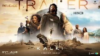 Kalki 2898 AD Release Trailer - ft Prabhas