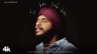 Tu Hai Sab Hai - Savneet Singh