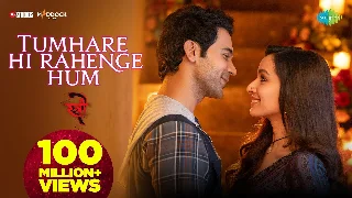 Tumhare Hi Rahenge Hum - Stree2 ft Shraddha Kapoor