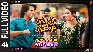Tum Jo Mile Ho - Vicky Vidya Ka Woh Wala Video ft Rajkummar Rao