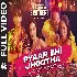 Pyaar Bhi Jhootha - Yo Yo Honey Singh