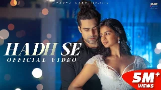 Hadh Se - Jubin Nautiyal