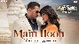 Main Hoon - Maatrubhumi ft Salman Khan