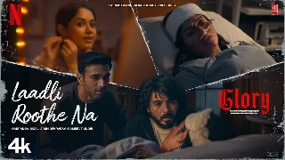 Laadli Roothe Na - Glory ft Divyenndu Sharma