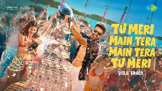 Tu Meri Main Tera Main Tera Tu Meri Title Track ft Kartik Aaryan