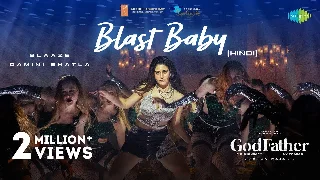 Blast Baby - God Father ft Salman Khan