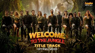 Welcome to the Jungle Title Track ft Akshay Kumar
