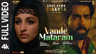 Vande Mataram - Code Name Tiranga