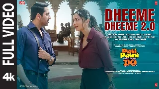Dheeme Dheeme 2.0 Full Video - Pati Patni Aur Woh Do