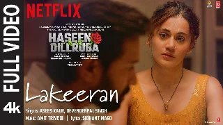 Lakeeran - Haseen Dillruba ft Taapsee Pannu