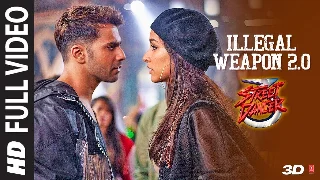 Illegal Weapon 2.0 - Street Dancer 3D ft Varun Dhawan