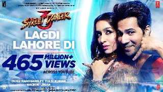 Lagdi Lahore Di - Street Dancer 3D ft Varun Dhawan